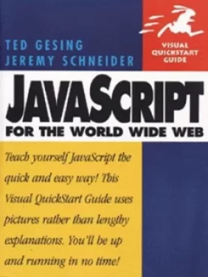 Image of JavaScript for the World Wide Web by Ted Gesing