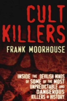 Image of Cult Killers by Frank Moorhouse and Frank Moorhouse Paperback