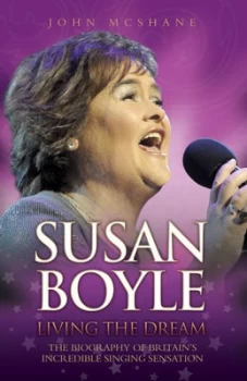 Image of Susan Boyle Living the Dream by John Mcshane Paperback