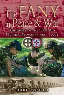 Image of The FANY in War & Peace : The Story of the First Aid Nursing Yeomanry