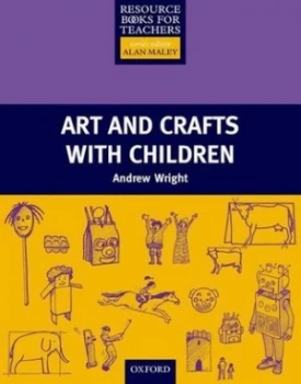 Image of Art and Crafts with Children by Andrew Wright Book