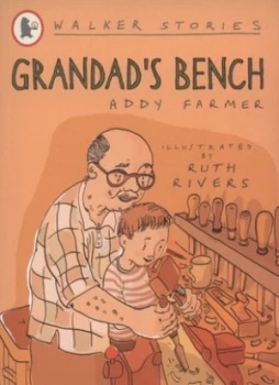 Image of Grandads Bench by Addy Farmer Paperback