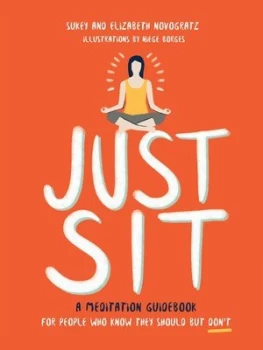 Image of Just sit by Sukey Novogratz