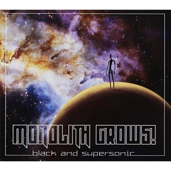 image of Monolith Grows - Black and Supersonic CD