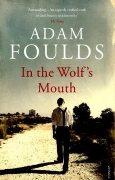 Image of In the Wolfs Mouth by Adam Foulds Book