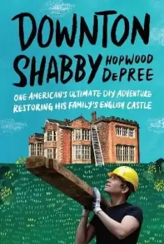 Image of Downton Shabby by Hopwood DePree
