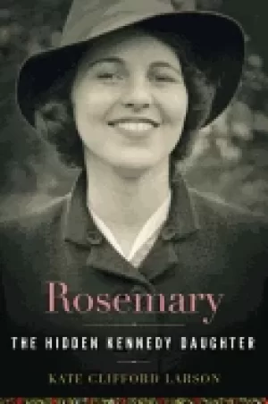 Image of rosemary the hidden kennedy daughter
