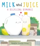 Image of milk and juice a recycling romance