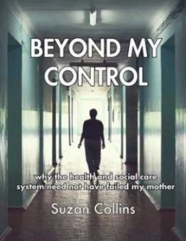 Image of Beyond My Control by Suzan Collins Paperback