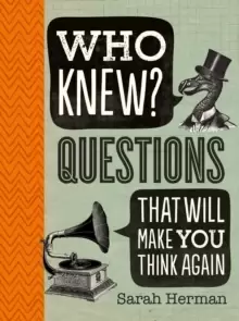 Image of Who Knew? Questions That Will Make You Think Again
