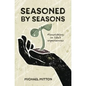 Image of Seasoned by Seasons : Flourishing in Life's Experiences