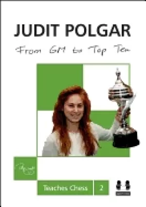 Image of from gm to top ten judit polgar teaches chess 2