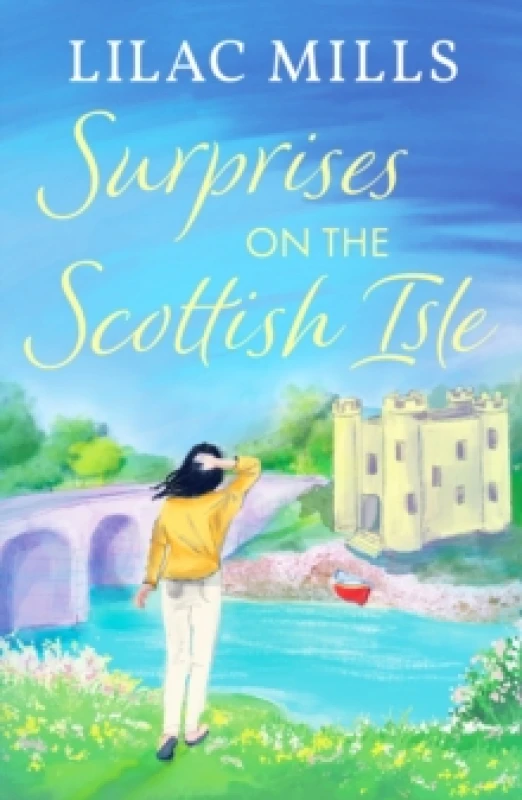 Image of Surprises on the Scottish Isle : A brand new feel-good escapist Scottish romance set on the Isle of Skye Paperback / softback
