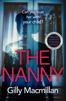 Image of The Nanny : Can you trust her with your child? The Richard & Judy pick for spring 2020
