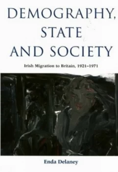 Image of Demography State and Society by Enda Delaney Paperback