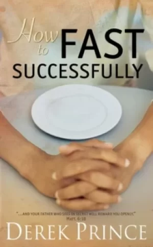 Image of How to Fast Successfully by Derek Prince
