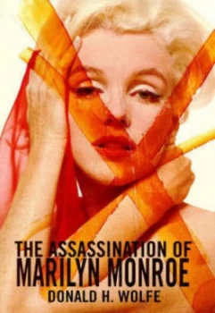 Image of The Assassination of Marilyn Monroe by Donald H. Wolfe Hardback