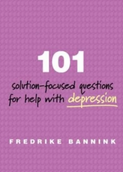 Image of 101 solution-focused questions for help with depression by Fredrike Bannink
