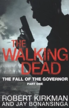 Image of The Fall of the Governor. Part One by Robert Kirkman Paperback