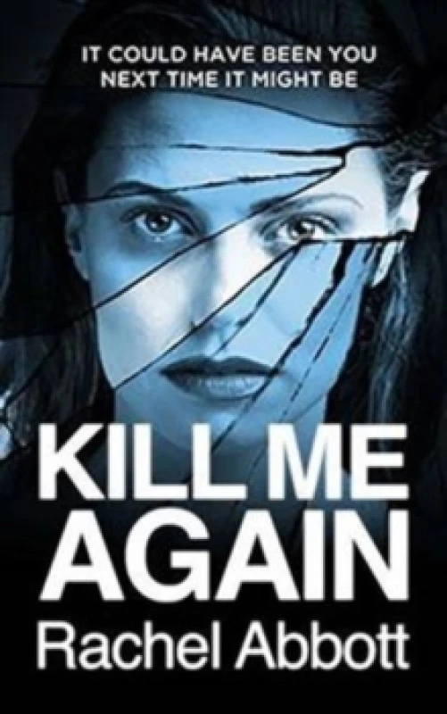 Image of Kill Me Again by Rachel Abbott Paperback