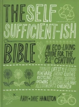 Image of The Self Sufficient-Ish Bible by Andy Hamilton Hardback
