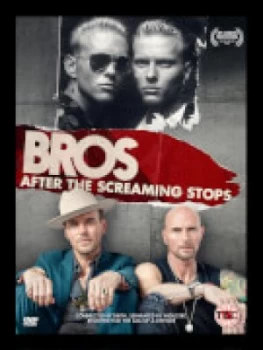 Image of Bros: After The Screaming Stops