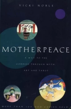 Image of Motherpeace by Director Division of Emergency Ultrasound Vicki Noble Book
