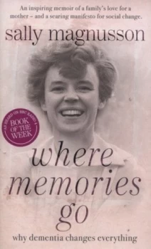 Image of Where Memories Go by Sally Magnusson Hardback