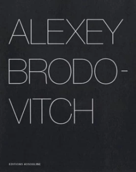 Image of Alexey Brodovitch by Gabriel Bauret Hardback