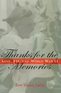 Image of thanks for the memories love sex and world war ii