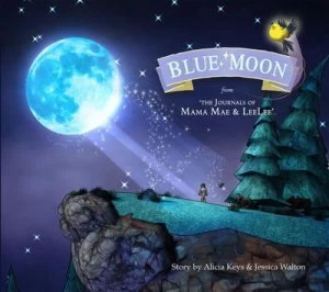 Image of Blue Moon from the Journals of Mama Mae and Leelee by Alicia Keys Hardback