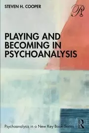 Image of Playing and Becoming in Psychoanalysis