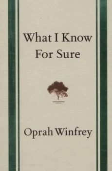 Image of What I Know for Sure by Oprah Winfrey Hardback