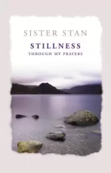 Image of Stillness by Stanislaus Kennedy
