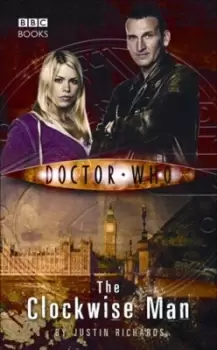 Image of Doctor Who The Clockwise Man by Justin Richards