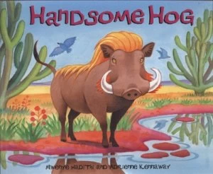 Image of Handsome Hog by Mwenye Hadithi Paperback