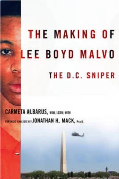Image of The Making of Lee Boyd Malvo by Carmeta Albarus Hardback