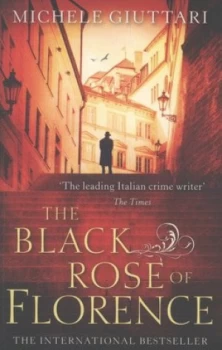Image of The Black Rose of Florence by Michele Giuttari Paperback