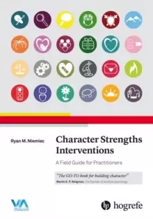 Image of Character Strengths Interventions: A Field Guide for Practitioners