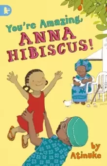 Image of You're Amazing, Anna Hibiscus!