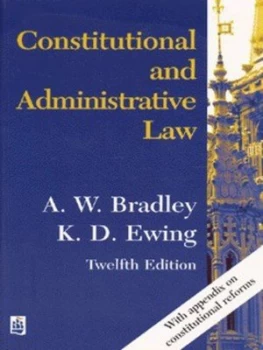 Image of Constitutional and Administrative Law by Prof A.W. Bradley Book