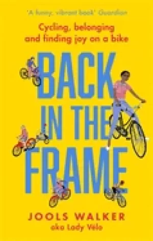 Image of back in the frame cycling belonging and finding joy on a bike