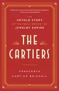 Image of cartiers the untold story of the family behind the jewelry empire