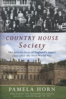 Image of Country House Society by Pamela Horn Hardback