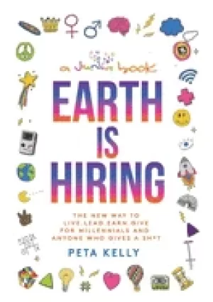 Image of earth is hiring the new way to live lead earn and give for millennials and