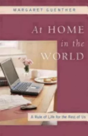 Image of At home in the world by Margaret Guenther