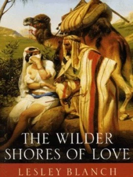 Image of The Wilder Shores of Love by Lesley Blanch Paperback
