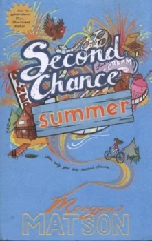 Image of Second Chance Summer by Morgan Matson Book
