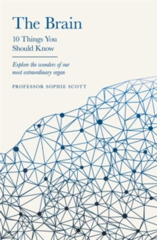 Image of The Brain : 10 Things You Should Know Hardback