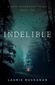 Image of Indelible : A Sean McPherson Novel, Book 1